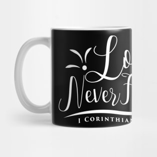 love never fails Mug